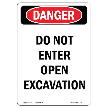 Signmission Safety Sign, OSHA Danger, 10" Height, Do Not Enter Open Excavation, Portrait OS-DS-D-710-V-2136